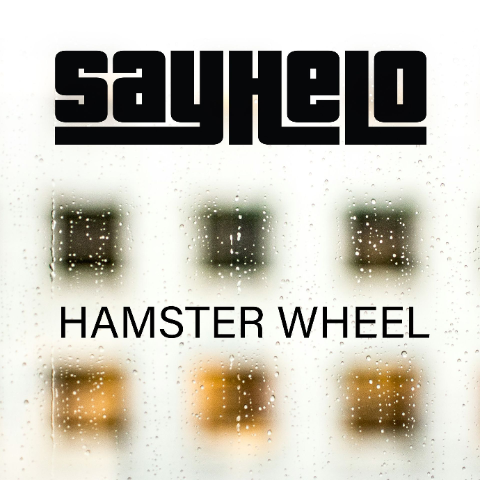 Hamster Wheel - Single - Sayhelo